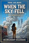 When the Sky Fell by Margaret Ellison