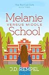Melanie Versus Middle School (The NorCal Girls Book 3)