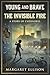 The Invisible Fire by Margaret Ellison