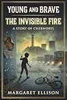The Invisible Fire by Margaret Ellison
