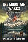 The Mountain Wakes by Margaret Ellison