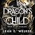 Dragon’s Child: Blood of the Covenants, Book 6