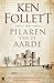 Pilaren van de aarde: Een meesterbouwer begint aan de kathedraal die de eeuwigheid moet trotseren (Kingsbridge Book 1) (Dutch Edition)
