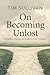 On Becoming Unlost: Stories...