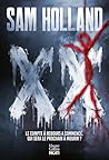 XX (Vingt): Après L'Imitateur, un nouveau thriller addictif : un serial killer et un compte à rebours mortel ! XX (Vingt): Après L'Imitateur, un nouveau thriller addictif : un serial killer et un compte à rebours mortel !