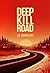 Deep Kill Road