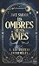 Les Ombres de nos Âmes #3 - Les Destins Entremêlés: La conclusion de la romantasy best-seller enfin en poche