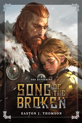 Song of the Broken: The Sundering (Kindle Edition)
