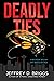 Deadly Ties