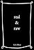 real & raw