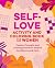 Self-Love Activity and Coloring Book for Women by Katherine Flannery