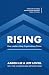 Rising: How Leaders Help Or...