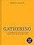 Gathering: A celebration of...