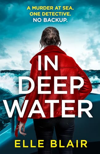 In Deep Water: The brand-new in 2026, addictive crime thriller that you won’t be able to put down for fans of Ann Cleeves and Val McDermid (Kindle Edition)
