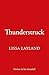 Thunderstruck by Lissa Layland