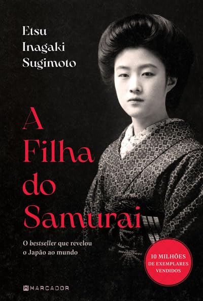 A Filha do Samurai (Portuguese Edition)
