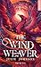 The Wind Weaver (The Reign of remnants, #1)