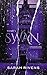 Swan - Tome 1: Par l'autric...