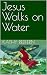 Jesus Walks on Water