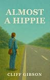 Almost A Hippie