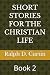 SHORT STORIES FOR THE CHRIS...