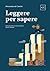 Leggere per sapere by Alessandro De Concini