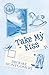 Take My Kiss (Willow Branch Mountain)