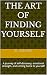 The Art of finding yourself...