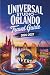 UNIVERSAL STUDIO ORLANDO TRAVEL GUIDE 2026 – 2027: Your Complete Companion to the Wizarding World of Harry Potter, Epic Universe, Volcano Bay, with ... and Local Tips (Travel Guides in Full Colour)