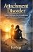 Attachment Disorder by Evelyqa Ratu Denisa