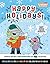 Elephant & Piggie: Happy Holidays!: An Elephant & Piggie Activity Book