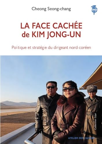 La Face cachée de Kim Jong-un (Paperback)