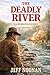 The Deadly River