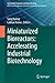 Miniaturized Bioreactors: Accelerating Industrial Biotechnology (Sustainable Economy and Ecotechnology)