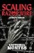 Scaling Razor Wire by Victoria Montes