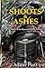 Shoots and Ashes: Book 2 of...