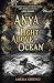 Anya and the Light Above the Ocean