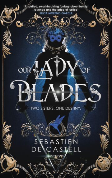 Our Lady of Blades: A Court Of Shadows Novel, Perfect For Fans Of Joe Abercrombie, Scott Lynch and Richard Swan
