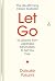 Let Go: 50 Lessons from Japanese Minimalism to Set You Free