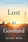 Lost in Goodland:...