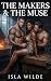 The Makers & The Muse: An MMF Contemporary Romance