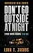 Don't Go Outside At Night: Living Among Dogmen: Year One (The Sycamore Run Estate Series Book 1)
