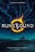 Runebound: A Novel Of The Old Gods, Destiny, And Awakening Power (The Last Rune Of Rungardvik Book 1)