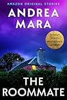 The Roommate by Andrea Mara