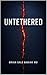 Untethered