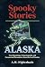 Alaska by A.M. Nightshade