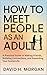 HOW TO MEET PEOPLE AS AN AD...