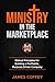 Ministry in the Marketplace...