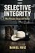 Selective Integrity: When P...
