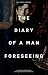 The Diary Of A Man Foreseeing by Hady Qassim